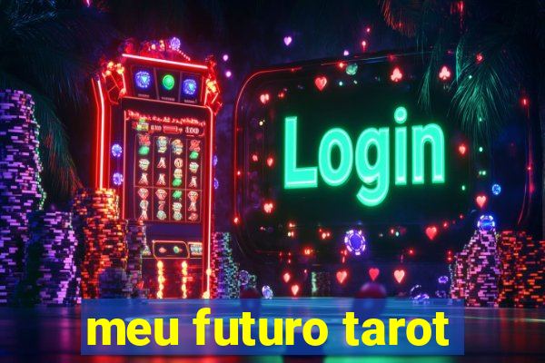 meu futuro tarot